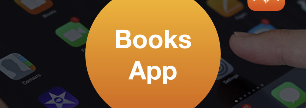The Complete Guide to the Books app for iOS15 or later